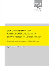 Titelseite der Studie: Der Cannabiskonsum Jugendlicher und junger Erwachsener in Deutschland 2016